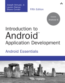 Introduction to Android Application Development : Android Essentials