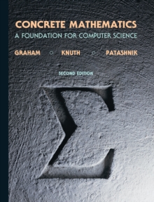 Concrete Mathematics : A Foundation for Computer Science