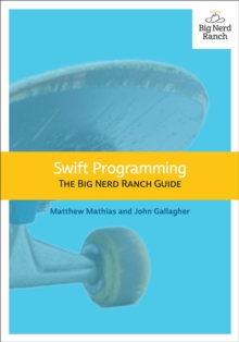 Swift Programming : The Big Nerd Ranch Guide