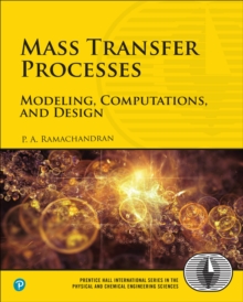 Mass Transfer Processes : Modeling, Computations, and Design