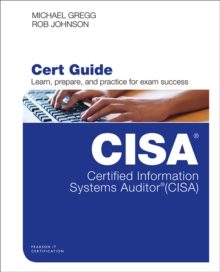 Certified Information Systems Auditor (CISA) Cert Guide