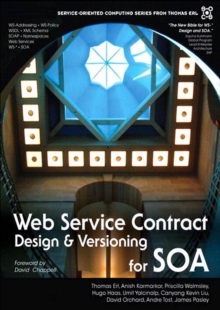 Web Service Contract Design and Versioning for SOA (paperback), Paperback / softback Book Web Service Contract Design and Versioning for SOA (paperback), Paperback / softback Book