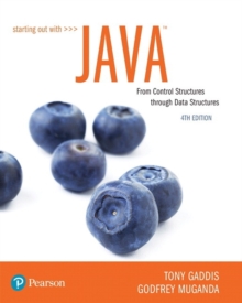 Starting Out with Java : From Control Structures through Data Structures, Paperback / softback Book Starting Out with Java : From Control Structures through Data Structures, Paperback / softback Book