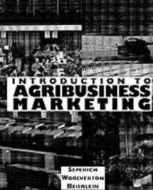 Introduction To Agribusiness Marketing, Paperback Book Introduction To Agribusiness Marketing, Paperback Book