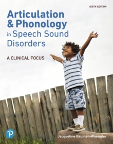 Articulation and Phonology in Speech Sound Disorders : A Clinical Focus