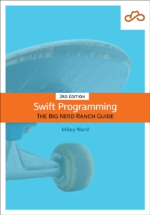 Swift Programming : The Big Nerd Ranch Guide