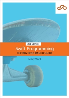 Swift Programming : The Big Nerd Ranch Guide