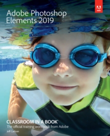 Adobe Photoshop Elements 2019 Classroom in a Book