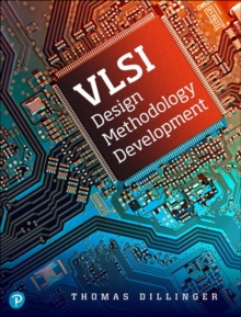 VLSI Design Methodology Development, Paperback / softback Book VLSI Design Methodology Development, Paperback / softback Book