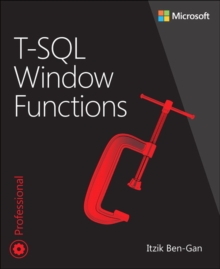 T-SQL Window Functions : For data analysis and beyond