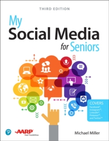 My Social Media for Seniors, Paperback / softback Book My Social Media for Seniors, Paperback / softback Book
