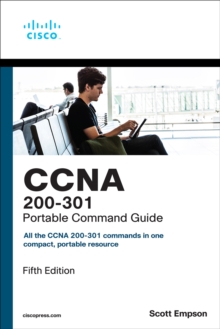 CCNA 200-301 Portable Command Guide