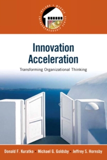 Innovation Acceleration : Transforming Organizational Thinking, Paperback Book Innovation Acceleration : Transforming Organizational Thinking, Paperback Book