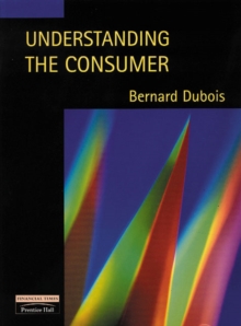 Understanding the Consumer : A European Perspective, Paperback Book Understanding the Consumer : A European Perspective, Paperback Book