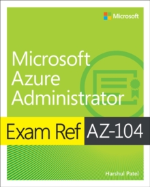 Exam Ref AZ-104 Microsoft Azure Administrator