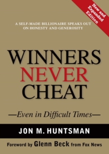 Winners Never Cheat : Even in Difficult Times, New and Expanded Edition, Hardback Book Winners Never Cheat : Even in Difficult Times, New and Expanded Edition, Hardback Book