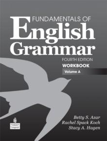 Fundamentals of English Grammar Workbook, Volume A