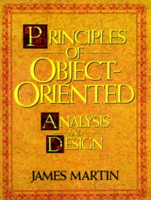 Principles of Object-oriented Analysis and Design, Paperback Book Principles of Object-oriented Analysis and Design, Paperback Book