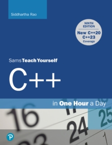 C++ in One Hour a Day, Sams Teach Yourself