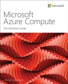 Microsoft Azure Compute : The Definitive Guide