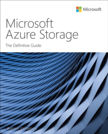 Microsoft Azure Storage : The Definitive Guide