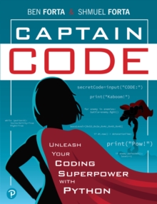 Captain Code : Unleash Your Coding Superpower with Python