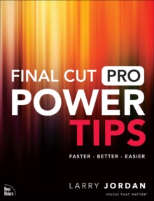 Final Cut Pro Power Tips