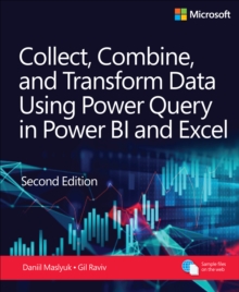 Collect, Combine, and Transform Data Using Power Query in Power BI and Excel