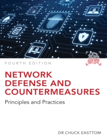 Network Defense and Countermeasures : Principles and Practices