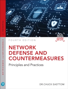 Network Defense and Countermeasures : Principles and Practices