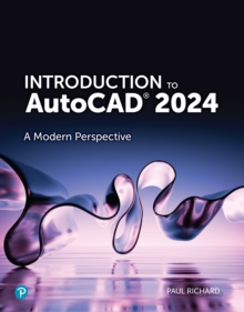 Introduction to AutoCAD 2024 : A Modern Perspective