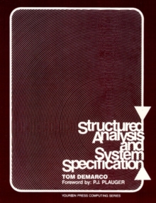 Structured Analysis and System Specification, Paperback Book Structured Analysis and System Specification, Paperback Book