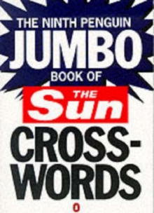 The Ninth Penguin Jumbo Book of The "Sun" Crosswords : No. 9, Paperback Book The Ninth Penguin Jumbo Book of The "Sun" Crosswords : No. 9, Paperback Book