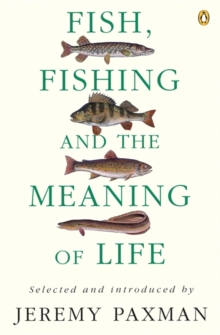 Fish, Fishing and the Meaning of Life