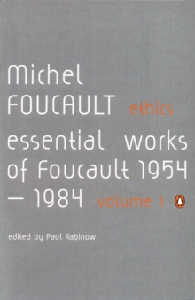 Ethics : Subjectivity and Truth:Essential Works of Michel Foucault 1954-1984, Paperback Book Ethics : Subjectivity and Truth:Essential Works of Michel Foucault 1954-1984, Paperback Book