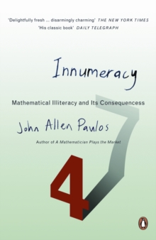 Innumeracy : Mathematical Illiteracy and Its Consequences