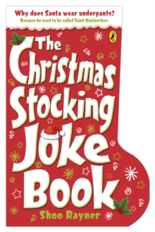 The Christmas Stocking Joke Book, Paperback / softback Book The Christmas Stocking Joke Book, Paperback / softback Book