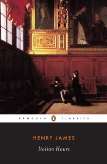 Italian Hours, Paperback Book Italian Hours, Paperback Book