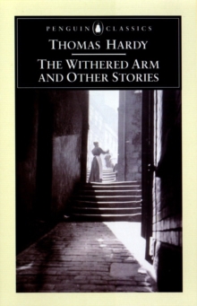 The Withered Arm and Other Stories, 1874-1888, Paperback Book The Withered Arm and Other Stories, 1874-1888, Paperback Book