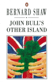 John Bull's Other Island, Paperback / softback Book John Bull's Other Island, Paperback / softback Book