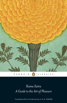 Kama Sutra : A Guide to the Art of Pleasure