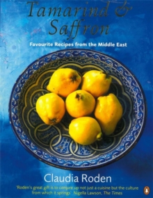 Tamarind & Saffron : Favourite Recipes from the Middle East, Paperback / softback Book Tamarind & Saffron : Favourite Recipes from the Middle East, Paperback / softback Book