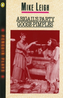 Abigail's Party : AND Goose-Pimples, Paperback Book Abigail's Party : AND Goose-Pimples, Paperback Book