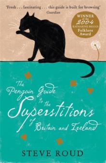 The Penguin Guide to the Superstitions of Britain and Ireland, Paperback / softback Book The Penguin Guide to the Superstitions of Britain and Ireland, Paperback / softback Book