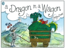 A Dragon in a Wagon, Spiral bound Book A Dragon in a Wagon, Spiral bound Book