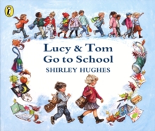 Lucy and Tom Go to School, Paperback Book Lucy and Tom Go to School, Paperback Book
