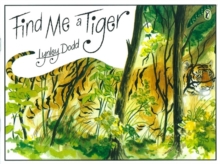 Find Me a Tiger, Spiral bound Book Find Me a Tiger, Spiral bound Book