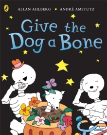 Funnybones: Give The Dog A Bone