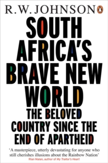 South Africa's Brave New World : The Beloved Country Since the End of Apartheid, Paperback Book South Africa's Brave New World : The Beloved Country Since the End of Apartheid, Paperback Book