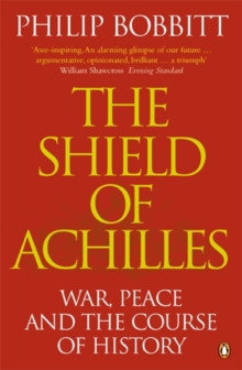 The Shield of Achilles : War, Peace and the Course of History, Paperback Book The Shield of Achilles : War, Peace and the Course of History, Paperback Book